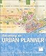 Becoming an Urban Planner: A Guide to Careers in Planning and Urban Design
