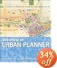 Becoming an Urban Planner: A Guide to Careers in Planning and Urban Design