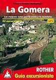 La Gomera / Las mejores rutas por la costa y la montana - 53 excursiones - GPS (Rother Wanderf&uuml;her) - Klaus Wolfsperger, Annette Wolfsperger