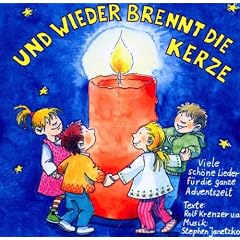 Und wieder brennt die Kerze: Advent, Winter & Weihnachten in Kindergarten, Schule & Weihnachten in Kindergarten, Schule & Zuhause