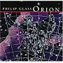 Philip Glass : Orion