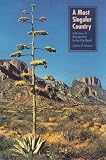 A Most Singular Country: A History of Occupation in the Big Bend (Charles Redd Monographs in Western History)
