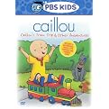 Caillou: Caillou's Train Trip & Other Adventures