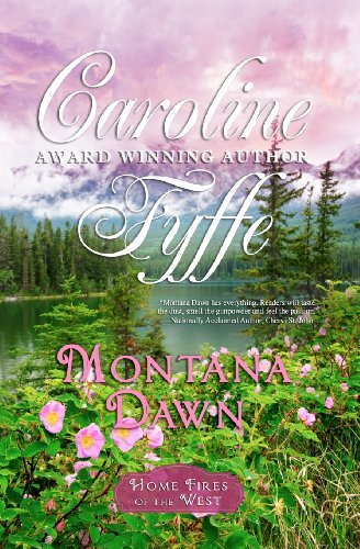 Montana Dawn: The McCutcheon Family Series by Caroline Fyffe