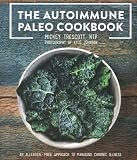 The Autoimmune Paleo Cookbook: An Allergen-Free Approach to Managing Chronic Illness (US Version)