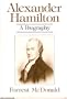 Alexander Hamilton: A Biography