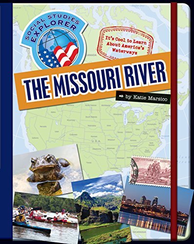 The Missouri River (Explorer Library: Social Studies Explorer)