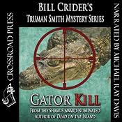 Gator Kill: Truman Smith Private Eye, Book 2 | [Bill Crider]
