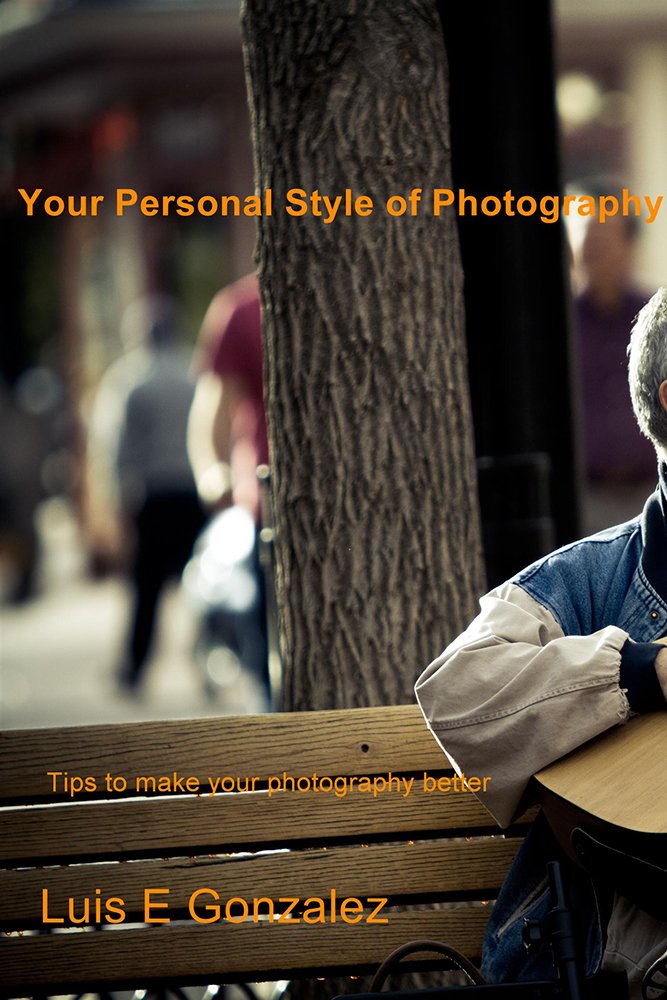 Amazon.com: Your Personal Style of Photography: Tips to make your ...