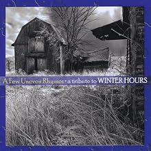 A Few Uneven Rhymes - a Tribute to Winter Hours