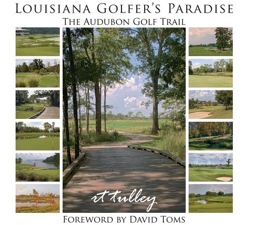 Louisiana Golfer's Paradise: The Audubon Golf Trail