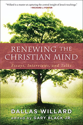 Renewing the christian mind: essays, interviews, and ta…