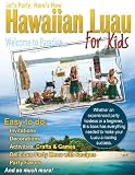 Hawaiian Luau for Kids (Let's Party Here's How)