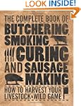 The Complete Book of Butchering, Smok...