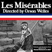 Orson Welles' 'Les Miserables': Oldtime Radio Shows | [Radio Revival]