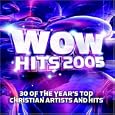 2005: Wow Hits: 30 Of The Year