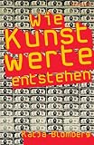 Wie Kunstwerte entstehen