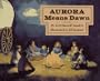 Aurora Means Dawn