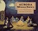 Aurora Means Dawn by Scott Russell Sanders ISBN 0027782700