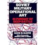 Soviet Military Operational Art: In Pursuit of Dee&hellip de David M. Glantz