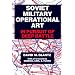 Soviet Military Operational Art: In Pursuit of Deep Battle (Cass Series on Soviet Military Theory and Practice, 2)