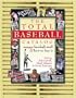 The Total Baseball Catalog: Unique Baseball Stuff and How to Buy It