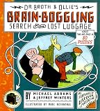 Dr. Broth and Ollie's Brain-Boggling Search for the Lost Luggage: Across Time and Space in 80 Puzzles