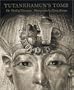 Tutankhamun's Tomb: The Thrill of Discovery: Photographs by Harry Burton (Metropolitan Museum of Art)