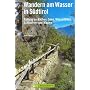 Wandern am Wasser in S�dtirol: 40 Genusswanderunge&hellip von Peter Mertz