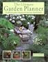 The Ultimate Garden Planner: The Definitive Guide to Designing and Planting a Beautiful Garden