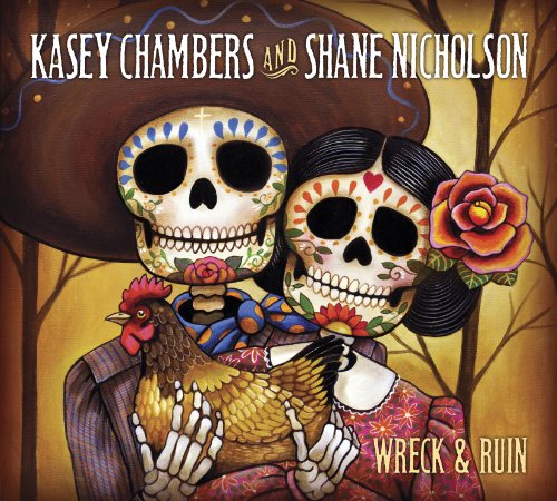 Kasey Chambers & Shane Nicholson - Wreck & Ruin - Zortam Music