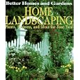 Home Landscaping by Better Homes and Gardens Books