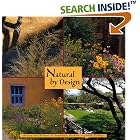 Natural by Design: Beauty and Balance in Southwest Gardens by  Judith Phillips