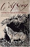 Wolfsong: A Natural and Fabulous History of Wolves