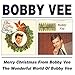 Bobby Vee, Merry Xmas From Bobby Vee / Wonderful World of, 発売中
