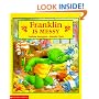 Franklin Is Messy