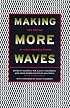 Making More Waves: New Writing by Asian American Women
