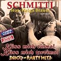 Sommerhit - K�SS MICH EINMAL, K�SS MICH ZWEIMAL, Disco Party Schlager Fox & Karneval Hits 2012 / 2013