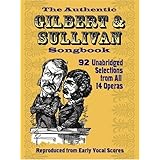 The Authentic Gilbert & Sullivan Songbook [Paperback]