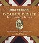 Bury My Heart at Wounded Knee: An Indian History of the American West