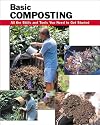 Basic Composting: All the Skills and Tools You Need to Get Started (Stackpole Basics) (Basic How-to Guides)