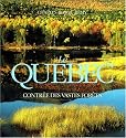 Le Qu&eacute;bec, contr&eacute;e des vastes for&ecirc;ts