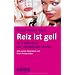 Reiz ist geil In 7 Schritten zur attraktiven Marke