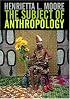 The Subject of Anthropology: Gender, Symbolism and Psychoanalysis