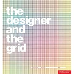 The Designer and the Grid
