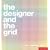 The Designer and the Grid