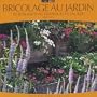 Bricolage au jardin