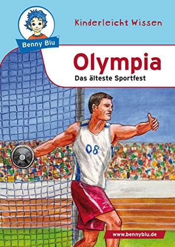Benny Blu - Olympia: Das älteste Sportfest (Benny Blu Kindersachbuch) (German Edition)