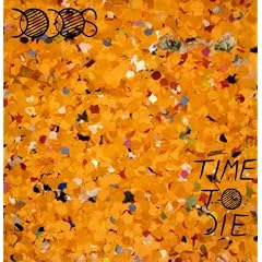 Time To Die [VINYL]