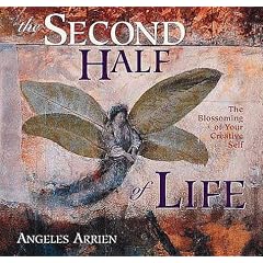 The Second Half of Life: The Blossoming of Your Creative Self
